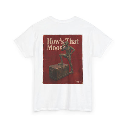 How's That Moose Vintage Graphic Tee