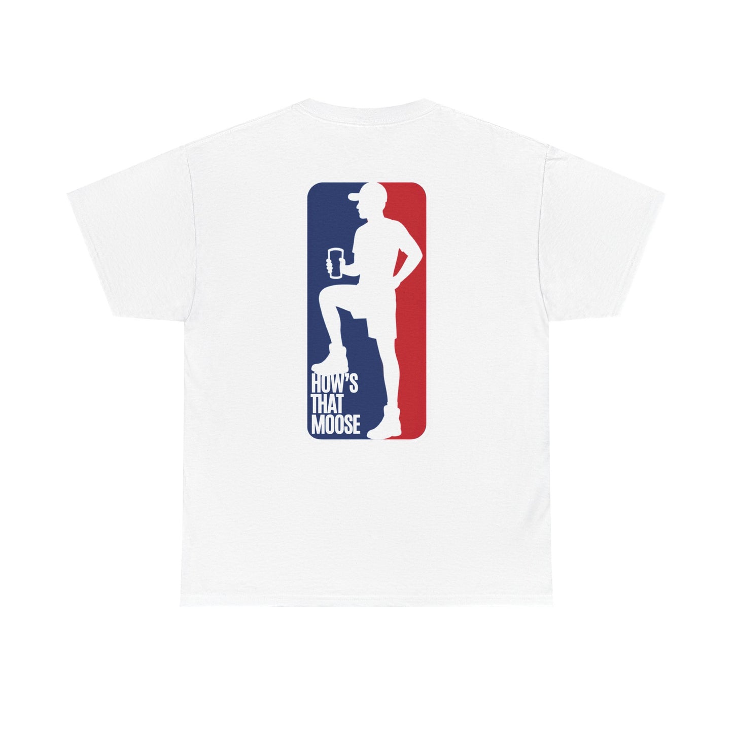 Moose League Tee — 'How's That Moose' Graphic T-Shirt