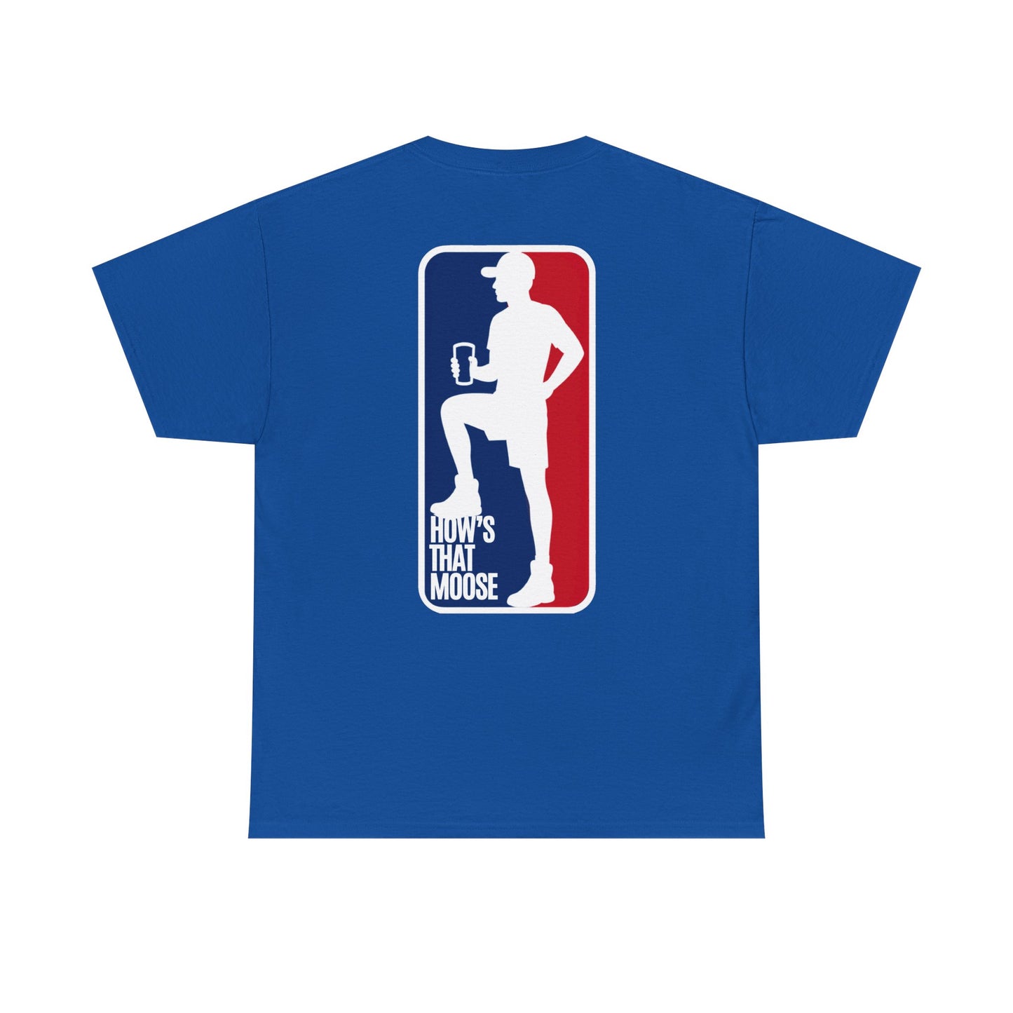 Moose League Tee — 'How's That Moose' Graphic T-Shirt