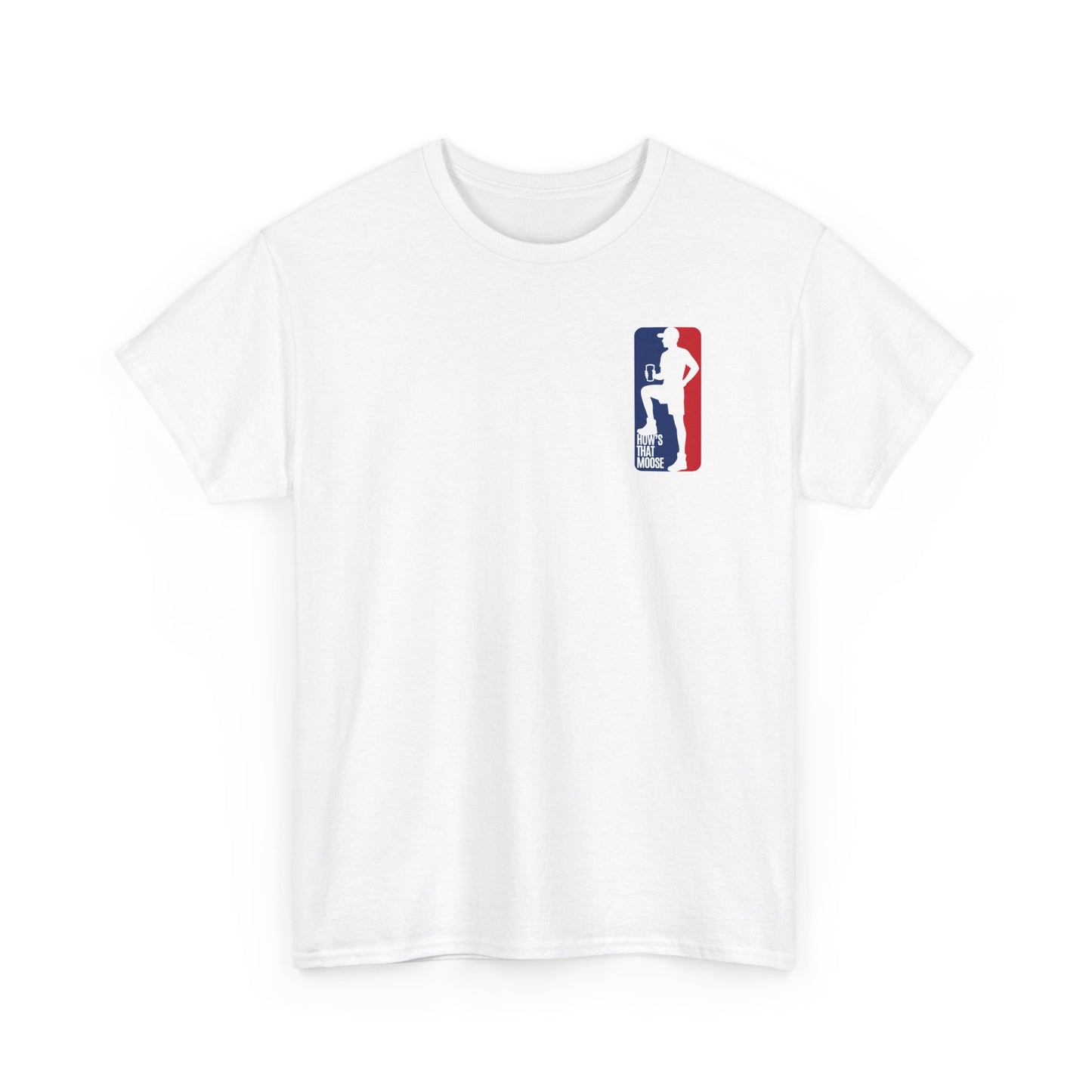 Moose League Tee — 'How's That Moose' Graphic T-Shirt