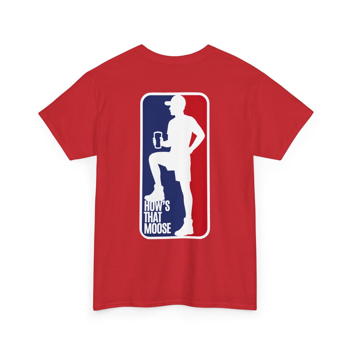 Moose League Tee — 'How's That Moose' Graphic T-Shirt