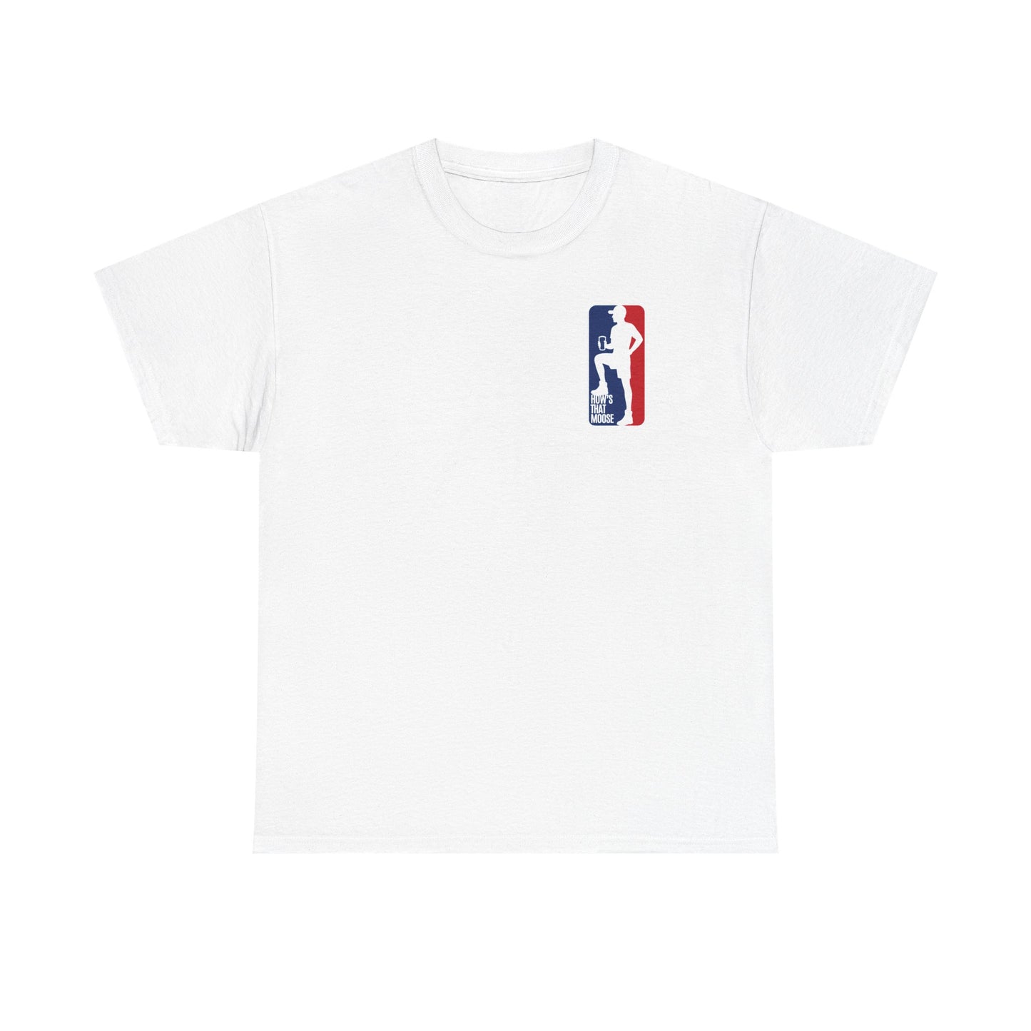 Moose League Tee — 'How's That Moose' Graphic T-Shirt
